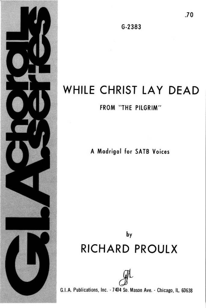 While Christ Lay Dead from The Pilgrim